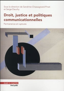 Droit, justice et politiques communicationnelles