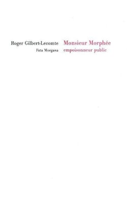 Monsieur morphée, empoisonneur public