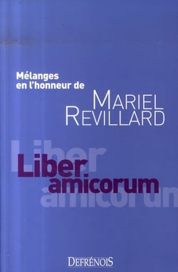 Liber amicorum - mélanges en l'honneur de mariel revillard