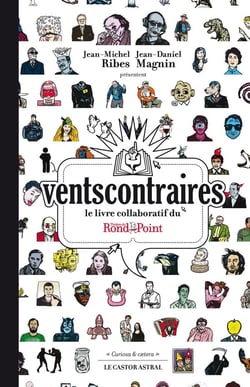 Vents Contraires (L'Esprit Du Theatre Du Rond-Point)
