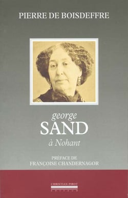George Sand : A Nohant