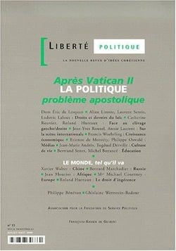 Liberté politique n.13 : après Vatican II, la politique, problème apostolique