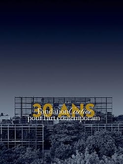 Fondation Cartier : Trente ans pour l'art contemporain Tome 1