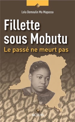 Fillette sous Mobutu : le passé ne meurt pas