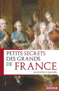Petits secrets des grands de france