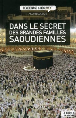 DANS LE SECRET DES GRANDES FAMILLES SAOUDIENNES