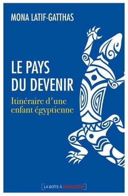 Le pays du devenir : itinéraire d'une enfant égyptienne