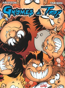 Gnomes de Troy Tome 1 : humour rural