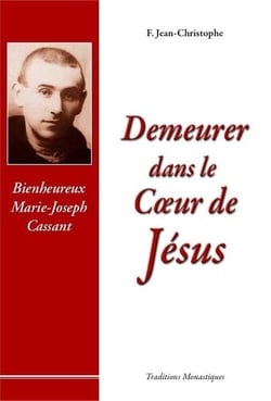 Demeurer dans le coeur de Jésus