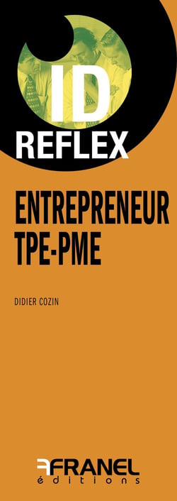 Id réflex : Entrepreneur TPE PME