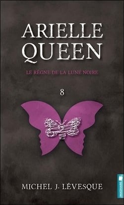 Arielle Queen Tome 8 : le règne de la lune noire