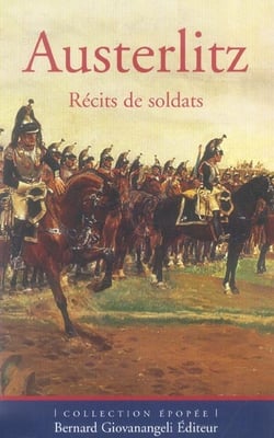 Austerlitz - recits de soldats