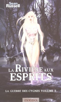 La guerre des cygnes t.2 - la rivière aux esprits