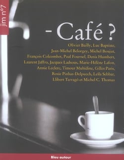 Jim t.7 - café ?