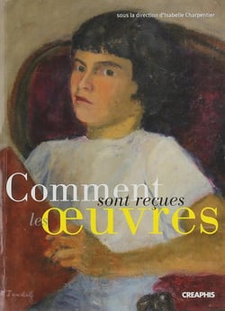 Comment sont recues les oeuvres
