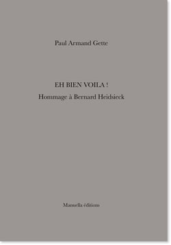 Eh bien voilà ! - hommage à Bernard Heidsieck
