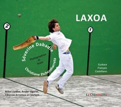 Laxoa - aux racines de la pelote basque
