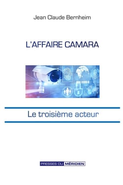 L'affaire Camara : le troisième acteur (2e édition)