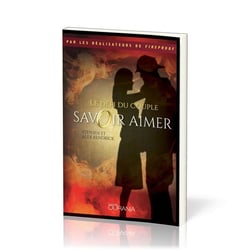 Savoir aimer - le défi du couple