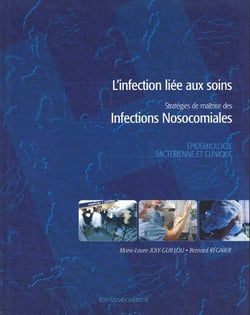 L'infection liée aux soins - stratégies de maîtrise des infections nosocomiales