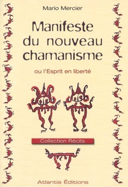 Manisfeste du nouveau chamanisme