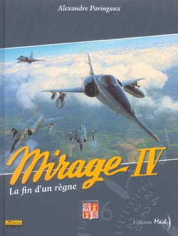 Mirage IV - la fin d'un règne