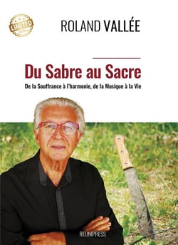 Du sabre au sacre : de la souffrance à l'harmonie, de la musique à la vie