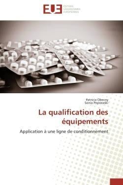 La qualification des equipements - application a une ligne de conditionnement