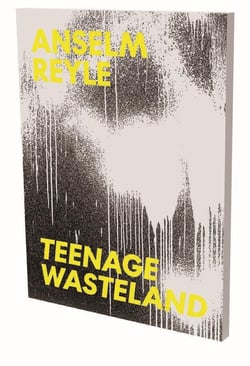 Anselm Reyle : teenage wasteland