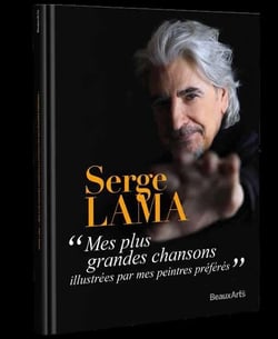 Serge Lama, mes plus grandes chansons illustrées par mes peintres préférés