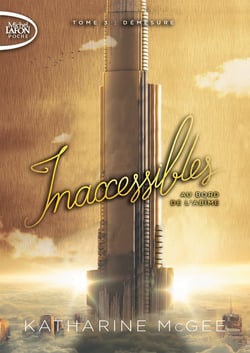 Inaccessibles Tome 3 : démesure