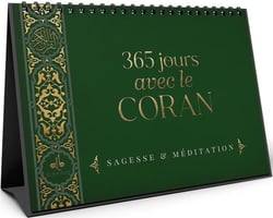 365 jours avec le Coran : Sagesse & méditation