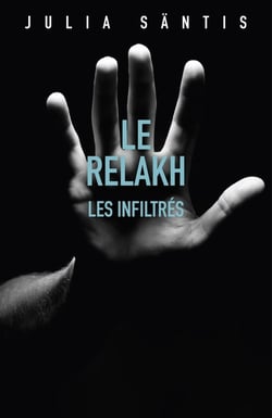 Le relakh : les infiltrés