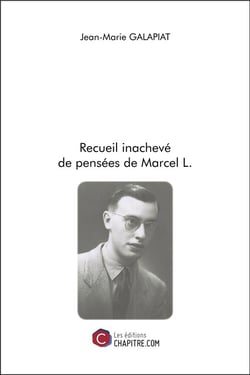 Recueil inachevé de pensées de Marcel L.