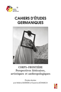 Cahiers d'études germaniques Tome 78 : corps-frontière - perspectives littéraires, artistiques et anthropologiques