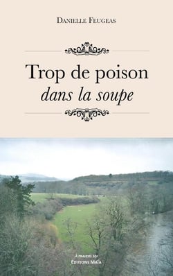 Trop de poison dans la soupe