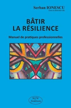 Bâtir la résilience - manuel de pratiques professionnelles