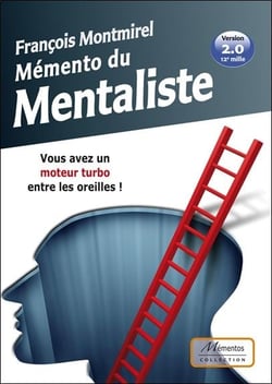 Mémento du mentaliste - vous avez un moteur turbo entre les oreilles !