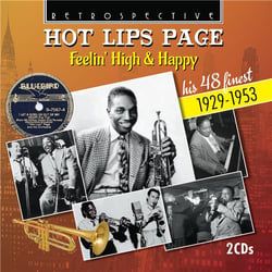 Hot Lips Page : Feelin' High & Happy - His 48 Finest - 1929-1953