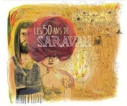 Les 50 ans de Saravah