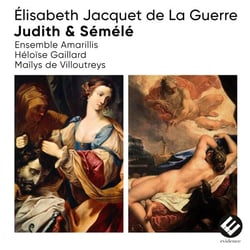 Élisabeth Jacquet de La Guerre: Judith & Sémélé - CD