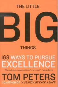 The Little Big Things - 163 Ways to Pursue Excellence