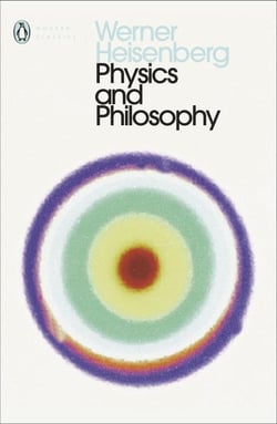Physics and philosophy: the revolution in modern science