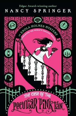 THE CASE OF THE PECULIAR PINK FAN - AN ENOLA HOLMES MYSTERY
