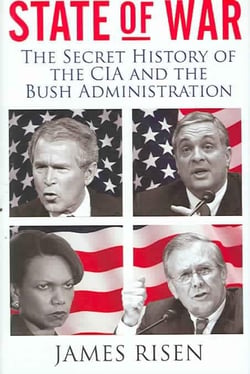 State of war - the secret history of the cia and the Bush administration
