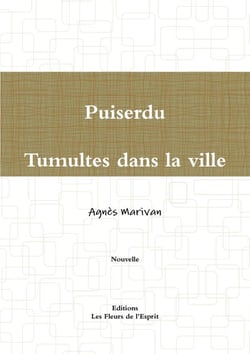 Puiserdu  tumultes dans la ville