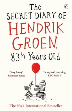 THE SECRET DIARY OF HENDRIK GROEN, 83? YEARS OLD