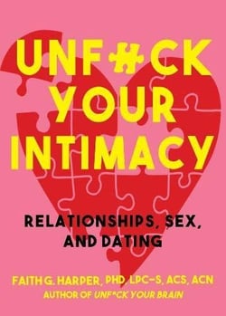UNF#CK YOUR INTIMACY - RELATIONSHIPS, SEX AND DATING