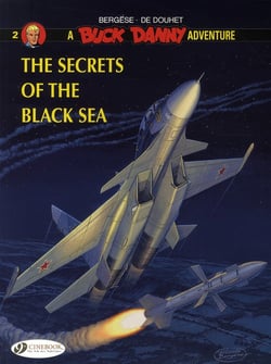 Buck Danny - tome 2 The secrets of the black sea