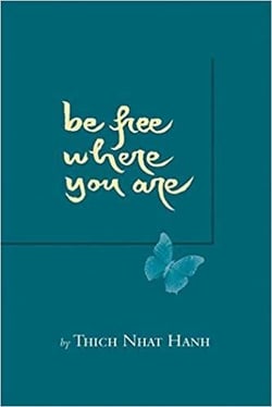 Be free where you are